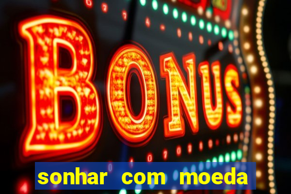 sonhar com moeda de 50 centavos